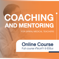 Coaching and Mentoring for Siriraj Medical Teachers - Online Course